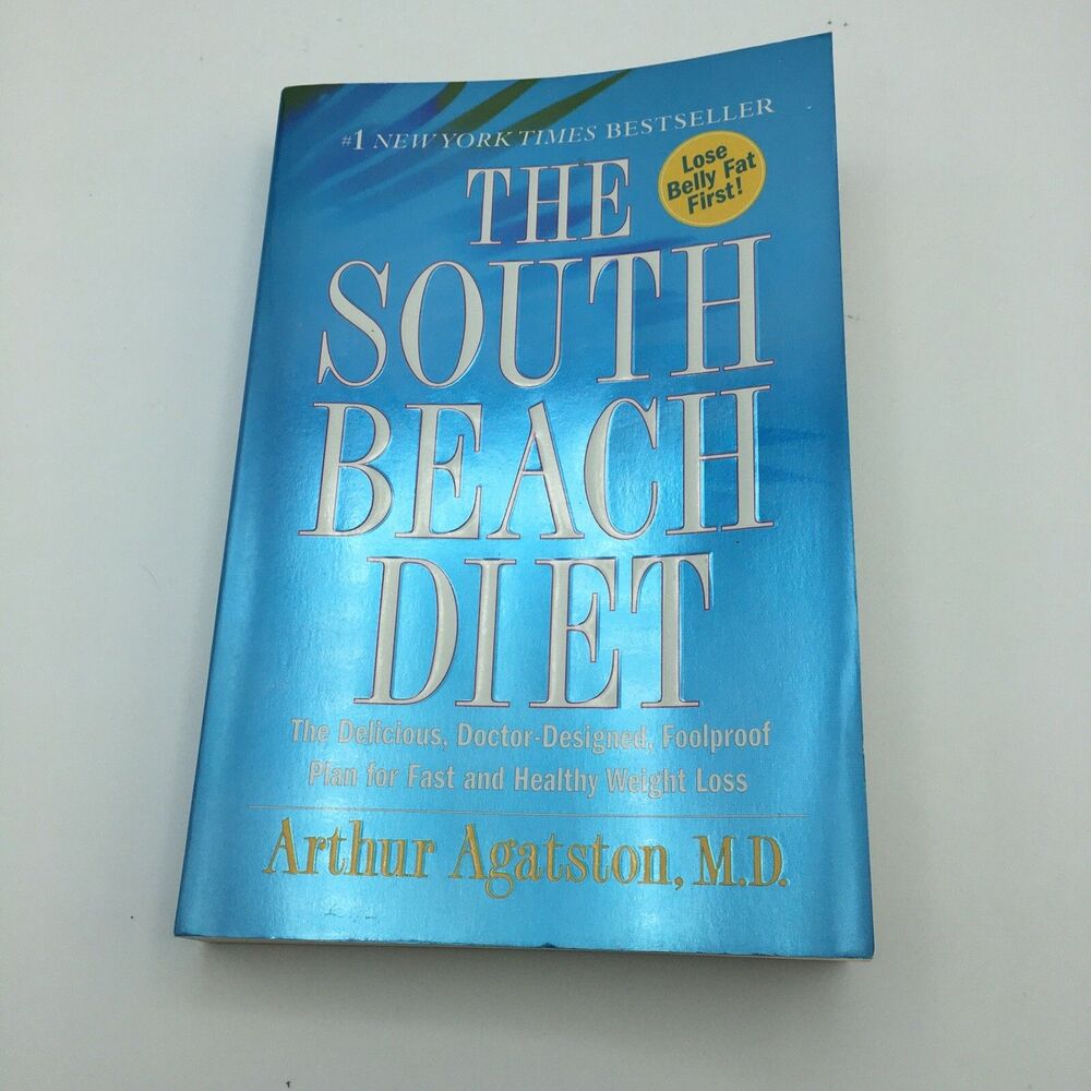 South Beach Diet : The Delicious, Doctor-Designed, Foolproof Plan for book